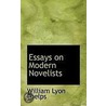 Essays On Modern Novelists by William Lyon Phelps