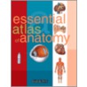 Essential Atlas of Anatomy door Parramon'S. Editorial Team