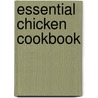 Essential Chicken Cookbook door Linda Fraser