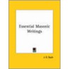 Essential Masonic Writings by Jirah D. Buck