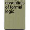 Essentials Of Formal Logic door Michael Joseph Mahony