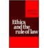 Ethics And The Rule Of Law