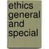 Ethics General And Special