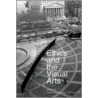 Ethics and the Visual Arts by Gail Levin
