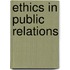 Ethics in Public Relations