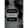 Ethnicity Without Groups C door Victoria Purcell-Gates