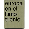 Europa En El Ltimo Trienio door Emilio Castelar