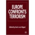 Europe Confronts Terrorism