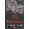 Europe In Counterterrorism by Paul Gallis