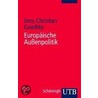 Europäische Außenpolitik by Jens-Christian Gaedtke