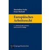 Europäisches Arbeitsrecht door Maximilian Fuchs