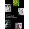 Evangelical Disenchantment door David Hampton