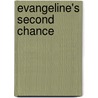 Evangeline's Second Chance door Laura Lavia