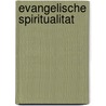 Evangelische Spiritualitat door Peter Zimmerling