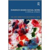 Evidence-Based Social Work door Stephen Webb