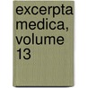 Excerpta Medica, Volume 13 by Unknown