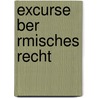 Excurse Ber Rmisches Recht door Johannes Emil Kuntze