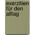 Exerzitien für den Alltag