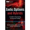 Exotic Options And Hybrids by Mr Mohamed Bouzoubaa