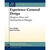 Experience-Centered Design door Peter Wright