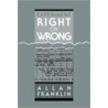 Experiment, Right or Wrong by Franklin Allan