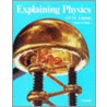 Explaining Physics Gcse Ed door Stephen Pople