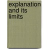 Explanation And Its Limits door Dudley Knowles