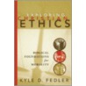 Exploring Christian Ethics door Kyle D. Fedler