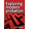 Exploring Modern Probation door Phillip Whitehead