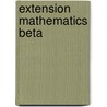 Extension Mathematics Beta door Tony Gardiner