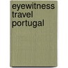 Eyewitness Travel Portugal door Martin Symington