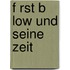 F Rst B Low Und Seine Zeit