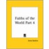 Faiths Of The World Vol. 4