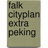 Falk Cityplan Extra Peking door Onbekend