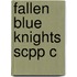 Fallen Blue Knights Scpp C