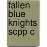 Fallen Blue Knights Scpp C door Sanja Kutnjak Ivkovich