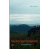 Falsches Spiel im Bielatal by Mirco Graetz