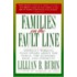 Families on the Fault Line