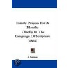 Family Prayers For A Month by A. Layman