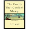 Family That Couldn't Sleep door Daniel Max