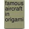 Famous Aircraft in Origami door Jose Maria Chaquet Ulldemolins
