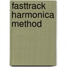 Fasttrack Harmonica Method door Doug Downing