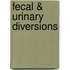 Fecal & Urinary Diversions