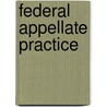 Federal Appellate Practice door Onbekend