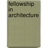 Fellowship In Architecture by Monica Ponce de Leon