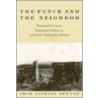 Fence and the Neighbor the by Adam Zachary Newton