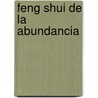 Feng Shui de La Abundancia door Suzan Hilton