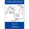Financial Trading Patterns door Tony Loton