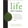 Finding Life Beyond Trauma door Victoria Follette