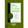 Finding Life Beyond Trauma door Victoria M. Follette